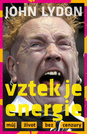 Vztek je energie – můj život bez cenzury