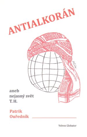 Antialkorán aneb nejasný svět T. H.
