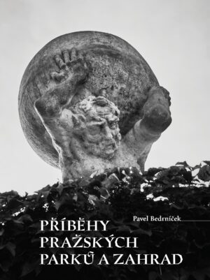Příběhy pražských parků a zahrad