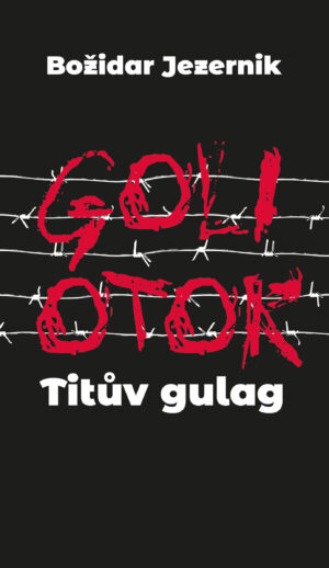 Goli otok - Titův gulag