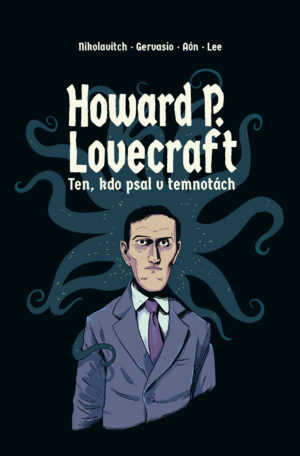 Howard P. Lovecraft - Ten, kdo psal v temnotách