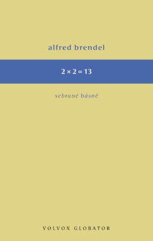 2 x 2 = 13 - Sebrané básně