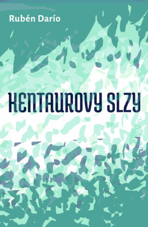 Kentaurovy slzy a jiné povídky